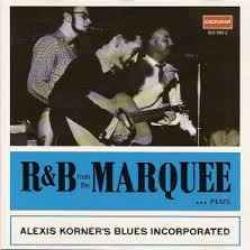 ALEXIS KORNER'S BLUES INCORPORATED R&B FROM THE MARQUEE… PLUS Фирменный CD 