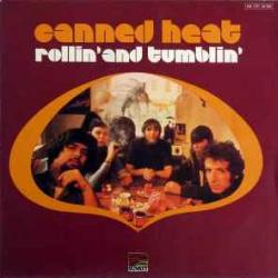 CANNED HEAT ROLLIN' AND TUMBLIN' Виниловая пластинка 