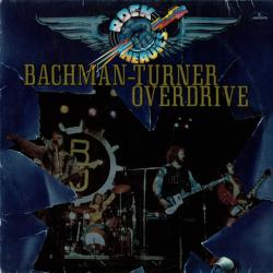 BACHMAN-TURNER OVERDRIVE ROCK HEAVIES Виниловая пластинка 