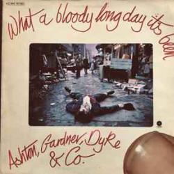 ASHTON, GARDNER & DYKE WHAT A BLOODY LONG DAY IT'S BEEN Виниловая пластинка 