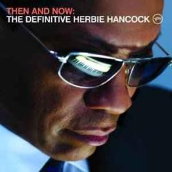 HERBIE HANCOCK THEN AND NOW Фирменный CD 