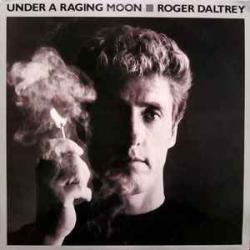 ROGER DALTREY UNDER A RAGING MOON Виниловая пластинка 