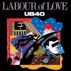 UB40 LABOUR OF LOVE Виниловая пластинка 