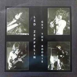 LED ZEPPELIN GET THE BOOGIE Виниловая пластинка 