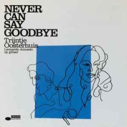 TRIJNTJE OOSTERHUIS NEVER CAN SAY GOODBYE Фирменный CD 