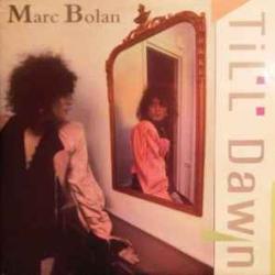MARC BOLAN TILL DAWN Виниловая пластинка 