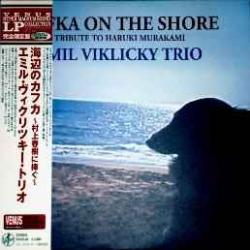 EMIL VIKLICKY TRIO KAFKA ON THE SHORE Виниловая пластинка 