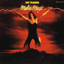 PAT TRAVERS MAKIN' MAGIC Виниловая пластинка 