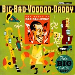 BIG BAD VOODOO DADDY HOW BIG CAN YOU GET? Виниловая пластинка 