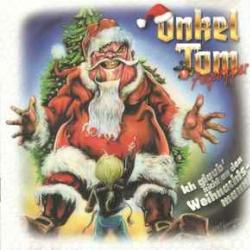 ONKEL TOM ANGELRIPPER ICH GLAUB' NICHT AN DEN WEIHNACHTSMANN Фирменный CD 