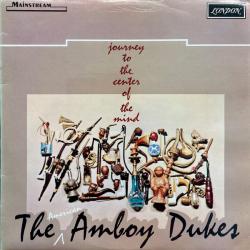 AMERICAN AMBOY DUKES JOURNEY TO THE CENTER OF THE MIND Виниловая пластинка 