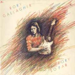 RORY GALLAGHER STORY SO FAR Виниловая пластинка 