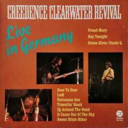 CREEDENCE CLEARWATER REVIVAL LIVE IN GERMANY Виниловая пластинка 