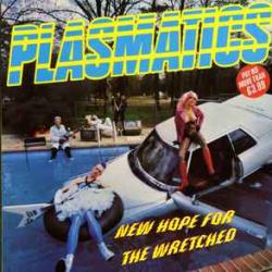 PLASMATICS NEW HOPE FOR THE WRETCHED Виниловая пластинка 