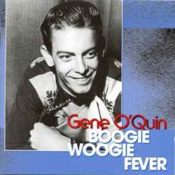 GENE O'QUIN BOOGIE WOOGIE FEVER Фирменный CD 