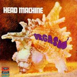HEAD MACHINE ORGASM Виниловая пластинка 