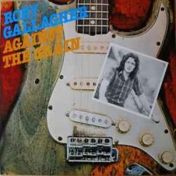 RORY GALLAGHER AGAINST THE GRAIN Виниловая пластинка 