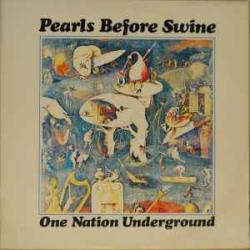PEARLS BEFORE SWINE ONE NATION UNDERGROUND Виниловая пластинка 