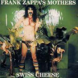 FRANK ZAPPA'S MOTHERS SWISS CHEESE Фирменный CD 