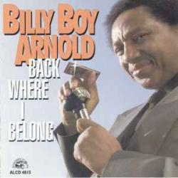 BILLY BOY ARNOLD BACK WHERE I BELONG Фирменный CD 