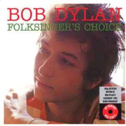 BOB DYLAN FOLKSINGER'S CHOICE Виниловая пластинка 
