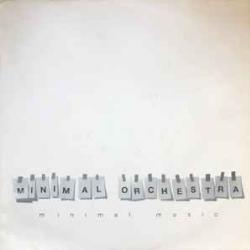 MINIMAL ORCHESTRA MINIMAL MUSIC Виниловая пластинка 