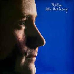 PHIL COLLINS HELLO, I MUST BE GOING! Виниловая пластинка 