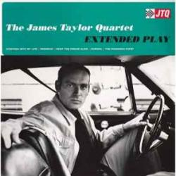 JAMES TAYLOR QUARTET EXTENDED PLAY Виниловая пластинка 