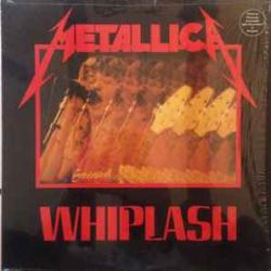 METALLICA WHIPLASH Виниловая пластинка 