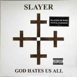 SLAYER GOD HATES US ALL Виниловая пластинка 