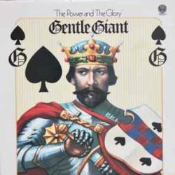 GENTLE GIANT THE POWER AND THE GLORY Виниловая пластинка 
