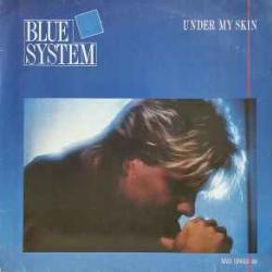 BLUE SYSTEM UNDER MY SKIN Виниловая пластинка 