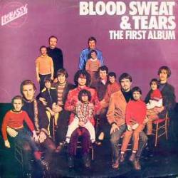 BLOOD, SWEAT AND TEARS THE FIRST ALBUM Виниловая пластинка 