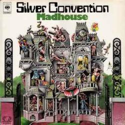 SILVER CONVENTION MADHOUSE Виниловая пластинка 