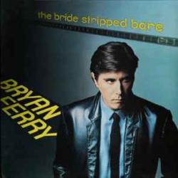 BRYAN FERRY BRIDE STRIPPED BARE Виниловая пластинка 