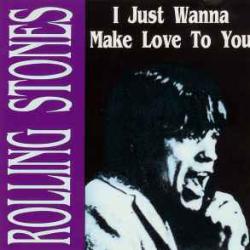 ROLLING STONES I JUST WANNA MAKE LOVE TO YOU Фирменный CD 