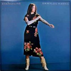 EMMYLOU HARRIS EVANGELINE Виниловая пластинка 