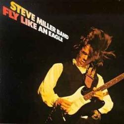 STEVE MILLER BAND FLY LIKE AN EAGLE Виниловая пластинка 