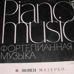 CHOPIN ФОРТЕПИАННАЯ МУЗЫКА МАЗУРКИ Виниловая пластинка 