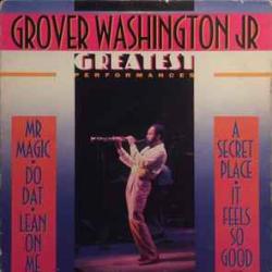 GROVER WASHINGTON GREATEST PERFORMANCES Виниловая пластинка 