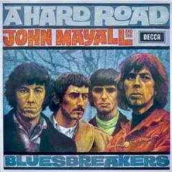 JOHN MAYALL AND THE BLUESBREAKERS A HARD ROAD Виниловая пластинка 