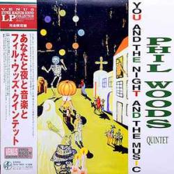 PHIL WOODS QUINTET YOU AND THE NIGHT AND THE MUSIC Виниловая пластинка 