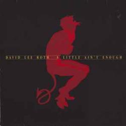 DAVID LEE ROTH A LITTLE AIN'T ENOUGH Виниловая пластинка 