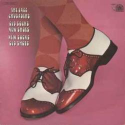 THE JAZZ CRUSADERS Old Socks, New Shoes... New Socks, Old Shoes Виниловая пластинка 