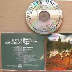 DAVID HAZELTINE TRIO ALICE IN WONDERLAND Фирменный CD 