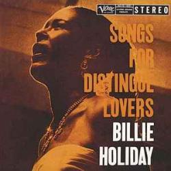 BILLIE HOLIDAY SONGS FOR DISTINGUE LOVERS Виниловая пластинка 