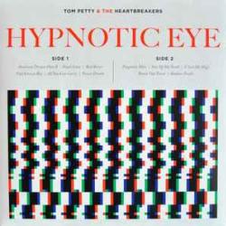 TOM PETTY AND THE HEARTBREAKERS HYPNOTIC EYE Виниловая пластинка 