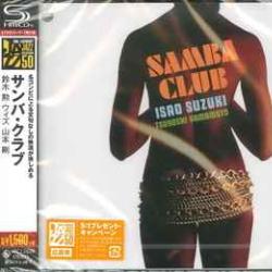 TSUYOSHI YAMAMOTO  ISAO SUZUKI Samba Club Фирменный CD 