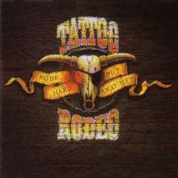 TATTOO RODEO Rode Hard - Put Away Wet Фирменный CD 