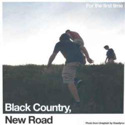 Black Country, New Road For The First Time 